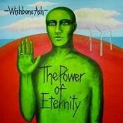 Wishbone Ash : The Power of Eternity